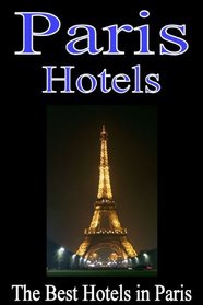Paris Hotels  -  The Best Hotels in Paris