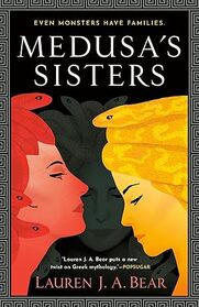 Medusa's Sisters