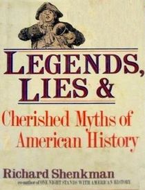 Legends, Lies and Cherished Myths of American History (Large Print)