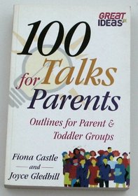 100 Talks for Parent and Toddler Groups