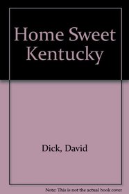 Home Sweet Kentucky