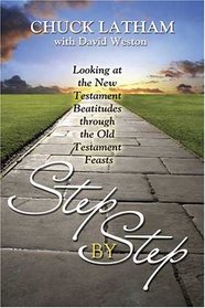 Step by Step: Looking at the New Testament Beatitudes Through the Old Testament Feasts
