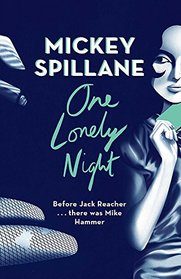 One Lonely Night (Mike Hammer, Bk 4)