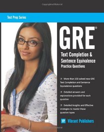 GRE Text Completion and Sentence Equivalence Practice Questions (Test Prep Series) (Volume 1)