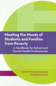 Meeting the Needs of Students and Families from Poverty: A Handbook for School and Mental Health Professionals