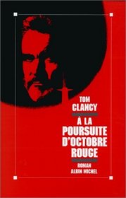 A La Porsuite D'Octobre Rouge (Hunt for Red October) (French Edition)