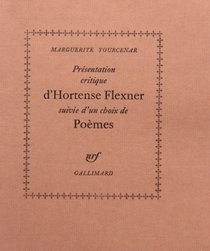 Presentation Critique D'hortense Flexner, Suivie D'un Choix De Poemes (French Edition)