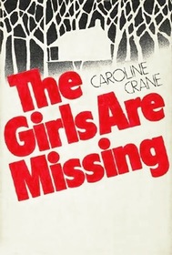 The Girls Are Missing: A Novel of Suspense