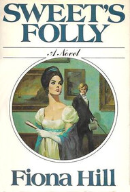 Sweet's Folly: A Novel