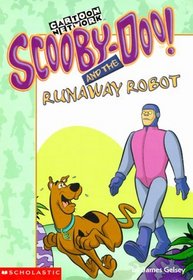 Scooby-Doo and the Runaway Robot (Scooby-doo Mysteries, Bk 13)