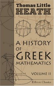 A History of Greek Mathematics: Volume 2. From Aristarchus to Diophantus