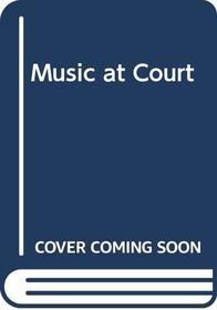 Music at Court