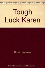 Tough Luck Karen