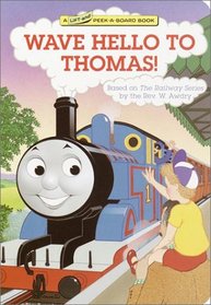 Wave Hello to Thomas! (Thomas the Tank Engine)