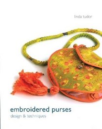 Embroidered Purses : Design  Techniques