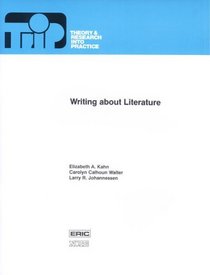 Writing About Literature (Theory and Research Into Practice)