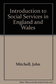 Introduction to Social Services in England and Wales