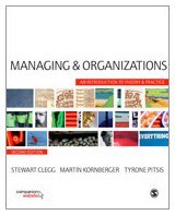 Managing and Organizations: An Introduction to Theory and Practice