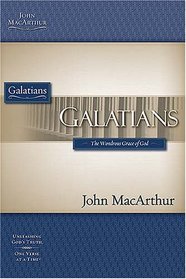 The MacArthur Bible Studies: Galatians (MacArthur Bible Study Guides)