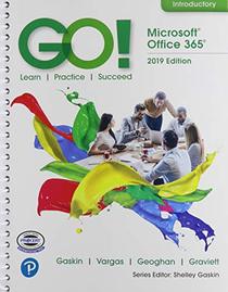 GO! with Office 2019 Introductory, 1/e + MyLab IT w/ Pearson eText