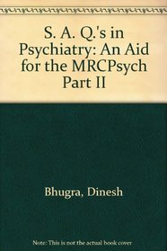 Saqs in Psychiatry