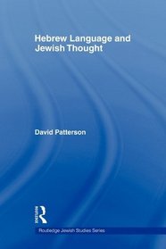 Hebrew Language and Jewish Thought (Routledge Jewish Studies Series)