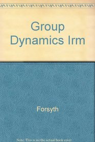Group Dynamics-Third Edition