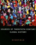 20th Century World 5th Edition, And Sources Of 20th Century Global History, Andterrorism Reader