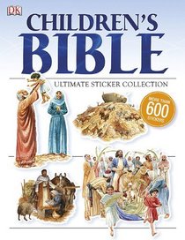 Children's Bible Ultimate Sticker Collection (ULTIMATE STICKER COLLECTIONS)