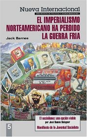 Nueva Internacional no. 5: El imperialismo norteamericano ha perdido la Guerra Fra (Spanish Edition)