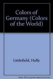 Colors of Germany (Colors of the World)