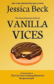 Vanilla Vices: Donut Mystery #22 (The Donut Mysteries) (Volume 22)