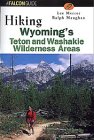 Hiking Wyoming's Teton  Washakie Wilderness Areas