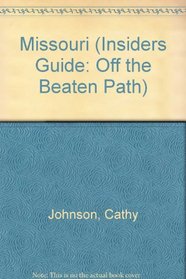 Off the Beaten Path - Missouri (Off the Beaten Path Series)