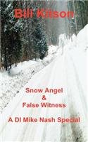 Snow Angel & False Witness