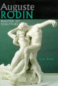 Auguste Rodin - Master of Sculpture (Artists & Art Movements) (Spanish Edition)