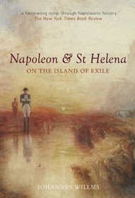 Napoleon & St Helena: On the Island of Exile (Armchair Traveller)