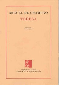 Teresa: Rimas de un poeta desconocido (Coleccion Calabria / Poesia) (Spanish Edition)