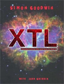 XTL: Extraterrestrial Life and How to Find It