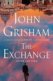 The Exchange - Limited Edition: After The Firm (The Firm Series)