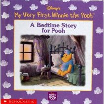 A Bedtime Story for Pooh (My Very First Winnie the Pooh)