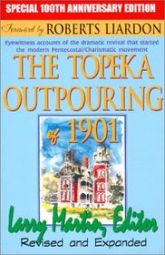 The Topeka Outpouring of 1901: 100th Anniversary Edition