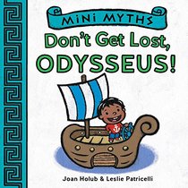 Mini Myths: Don't Get Lost, Odysseus!