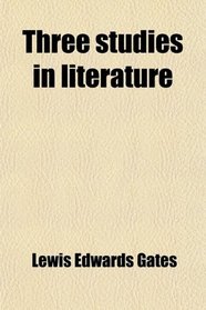 Three studies in literature