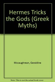 Hermes Tricks the Gods (Greek Myths)