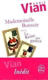 Mademoiselle Bonsoir / La Reine Des Garces (Ldp Litterature) (French Edition)