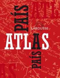 Atlas pais a pais / Atlas Country to Country (Spanish Edition)