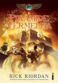 A Piramide Vermelha (The Red Pyramid) (The Kane Chronicles, Bk 1) (Portuguese Edition)