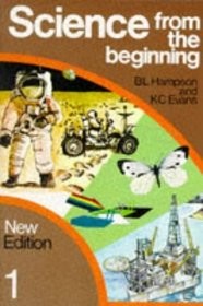 Science from the Beginning: Pupils' Book 1