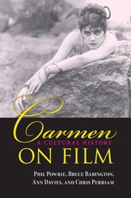 Carmen on Film: A Cultural History